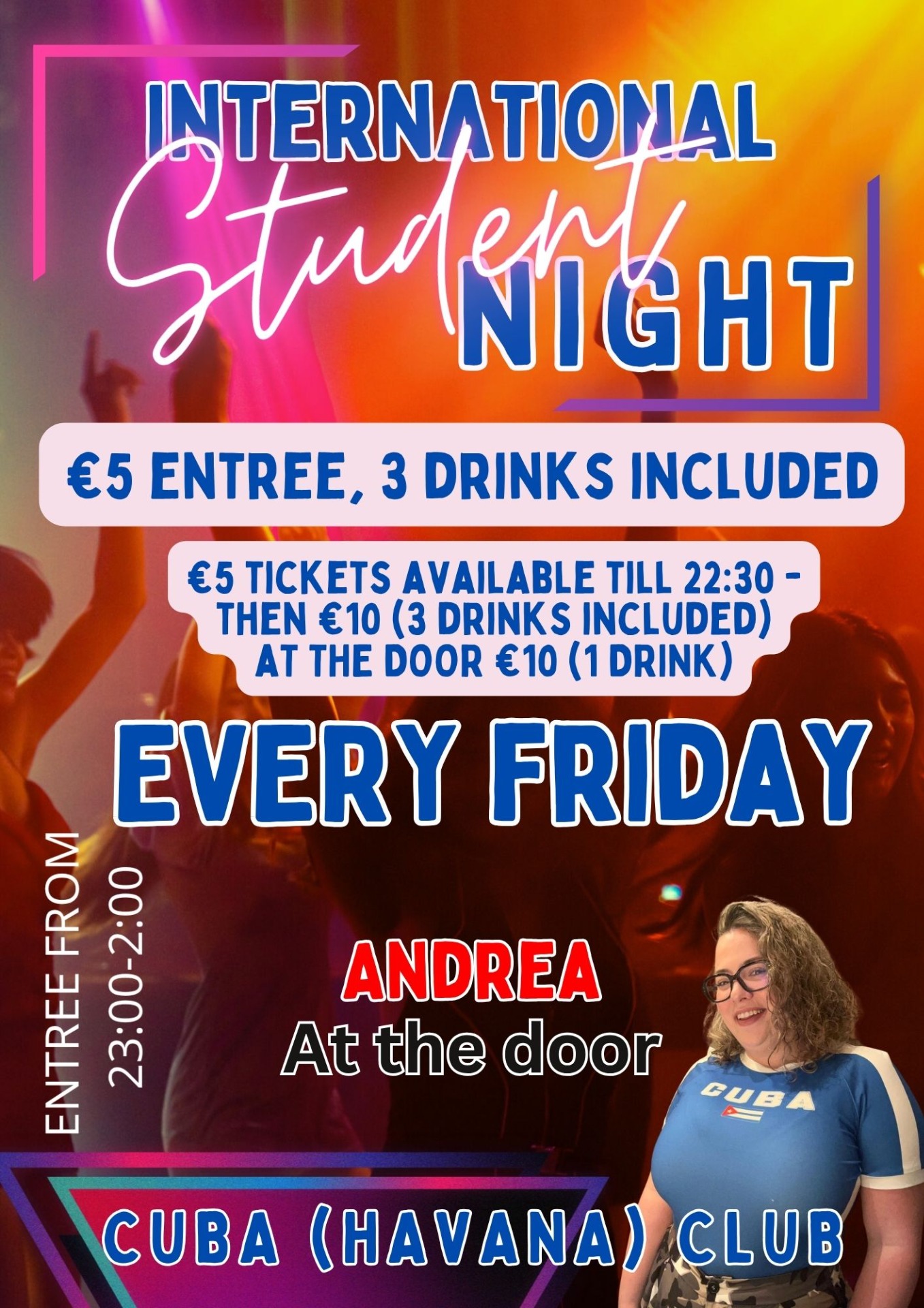 Every Friday the place to be!